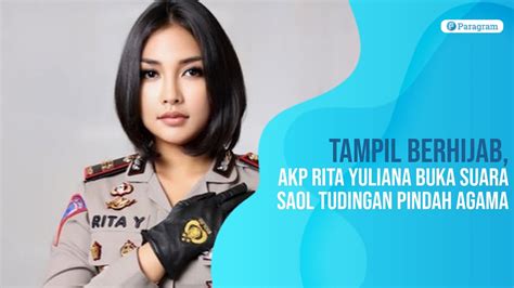 Tampil Berhijab Akp Rita Yuliana Buka Suara Saol Tudingan Pindah Agama