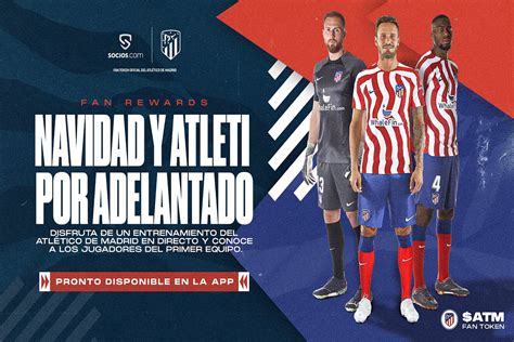 Fan Tokens Conocer a los jugadores del Atlético de Madrid y verlos