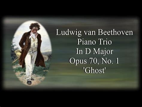 Beethoven Piano Trio In D Major Opus No Ghost Youtube