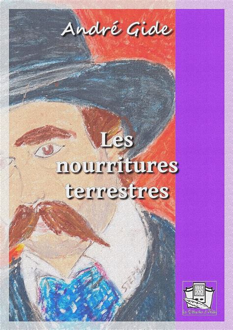 Les Nourritures Terrestres French Edition Ebook Gide Andr Amazon