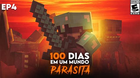 SOBREVIVENDO 100 DIAS Ao Despertar Dos PARASITAS No MINECRAFT EP4