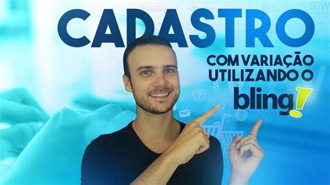 Cadastro De Produtos Varia O De Cor E Tamanho No Bling Aula