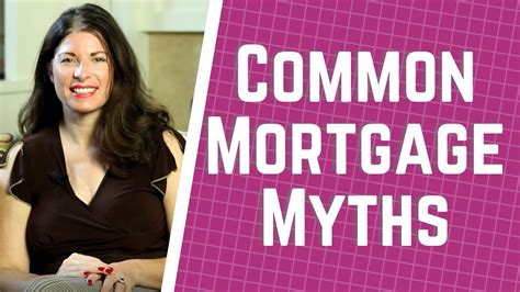 Common Mortgage Myths Debunked Youtube