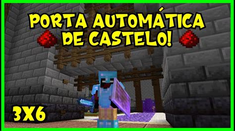 Tutorial Port O De Castelo Autom Tico X Minecraft Youtube