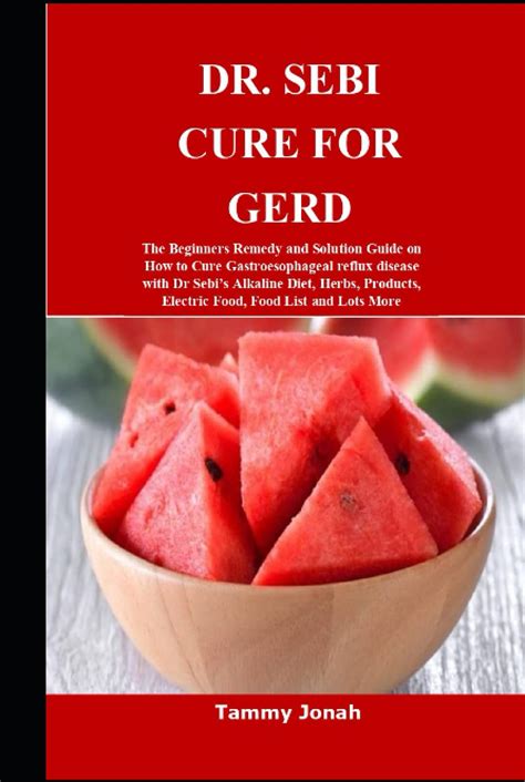 Buy Dr Sebi Cure For Gerd The Beginners Remedy And Solution Guide On