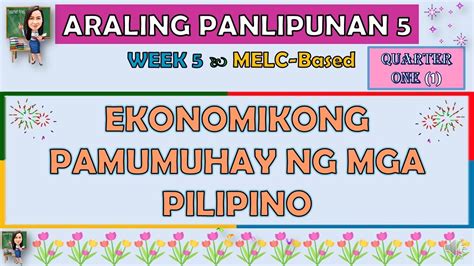 Araling Panlipunan Quarter Week Ekonomikong Pamumuhay Ng Mga