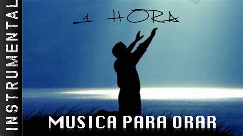 Hora De Musica Instrumental Para Orar Intimidad Con Dios Hermosa