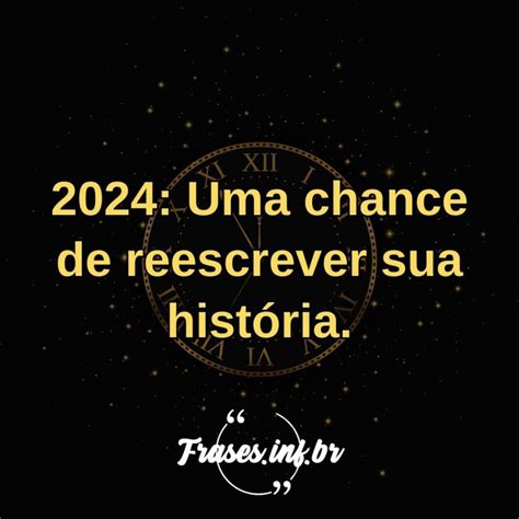 Frases E Mensagens Para 2024 4 Frases Que Emocionam E Transmitem