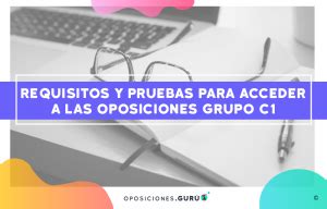 Oposiciones Grupo C Requisitos Pruebas Y Plazas Ap Ntate Ya