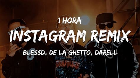 [1 Hora] Blessd De La Ghetto Darell Instagram Remix Letra Lyrics