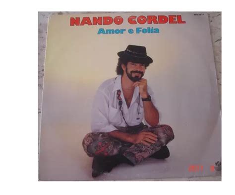 Lp Nando Cordel Amor E Folia C Oswaldinho Vinil Novo Frete Gr Tis