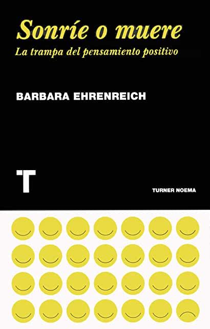 Sonr E O Muere La Trampa Del Pensamiento Positivo Barbara Ehrenreich