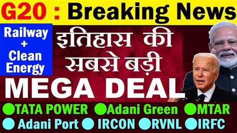 G Summit Super Breaking News Tata Power Irfc Rvnl Ircon Mtar