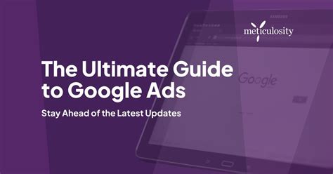 The Ultimate Guide To Google Ads Management Stay Ahead Of The Latest