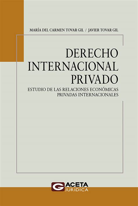 Derecho Internacional Privado Estudio De Las Relaciones Económicas