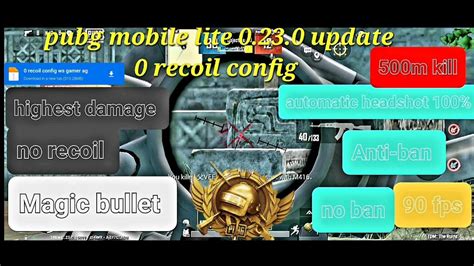 PUBG MOBILE LITE 0 23 0 NEW UPDATE 0 RECOIL HIGH DAMAGE CONFIG FILE