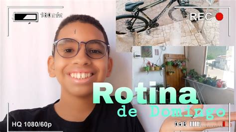 Rotina De Domingo Youtube