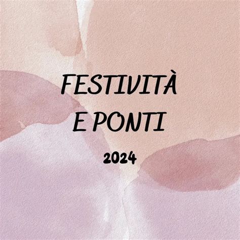 Tutte Le Festivit E I Ponti Del Sviaggiare It