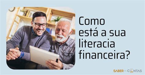 Como está a sua literacia financeira SABER de CONTAS