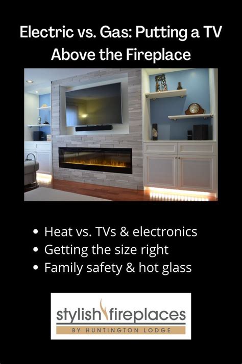 Electric Vs Gas Fireplaces TV Placement Guide Fireplace Fireplace