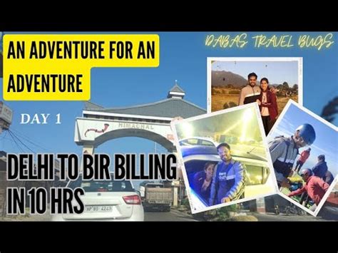 Ep 1 Delhi To Bir Billing By Car My First Vlog Bir Billing Travel