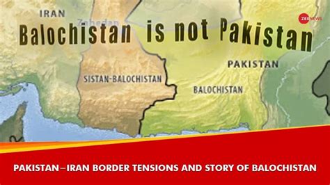 Explained Pakistan Iran Border Tensions And Story Of Balochistan