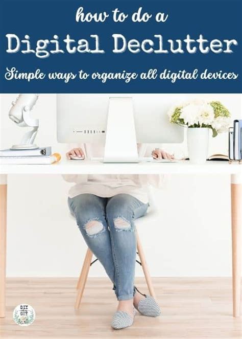 Digital Declutter Simple Ways To Clear The Digital Clutter Diy