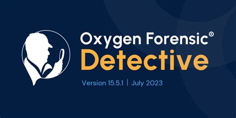 Oxygen Forensic® Detective v.15.5.1 Is Out - Forensic Focus