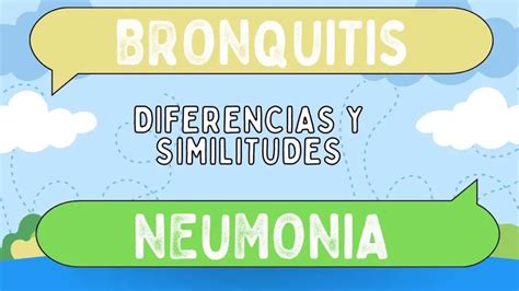 Diferencias Entre Bronquitis Y Neumonia