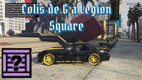 Colis De G Legion Square GTA V Online YouTube