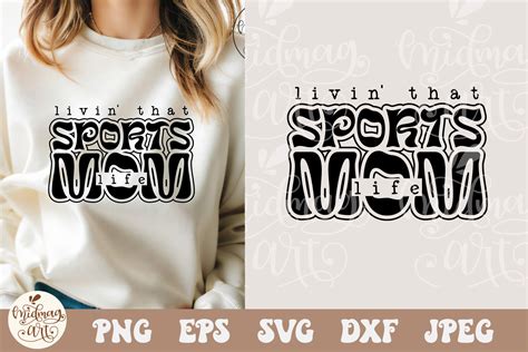 Livin That Sports Mom Life SVG PNG Sports Mom Svg Game Day By