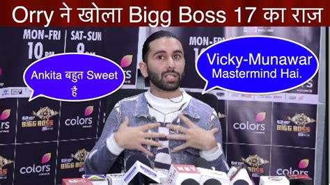 Bigg Boss Orry S First Interview Calls Vicky Munawar Mastermind