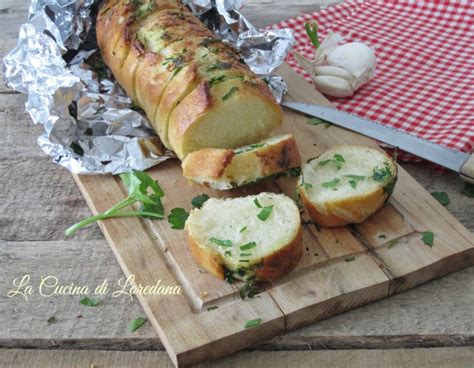 Pane All Aglio Ricetta Semplice E Sfiziosa