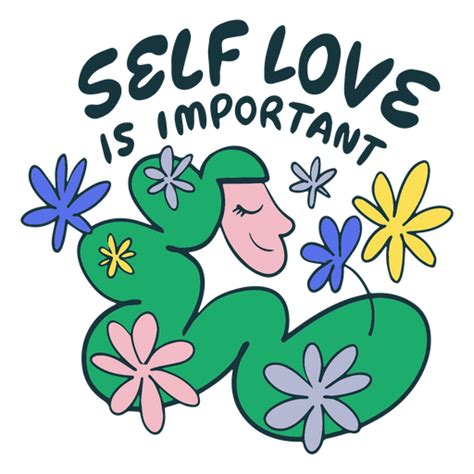 Self Love Is Important Quote Badge Png And Svg Design For T Shirts