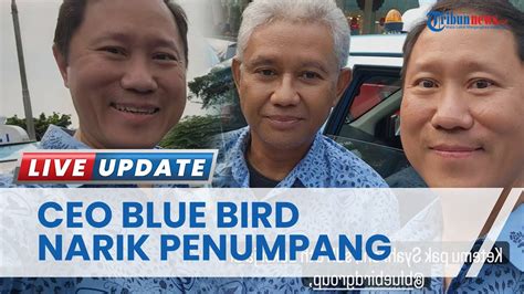 Profil Sigit Djokosoetono CEO Blue Bird Yang Viral Seusai Nyamar Jadi