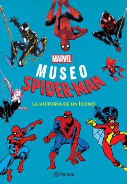 Museo Spider Man Marvel PlanetadeLibros