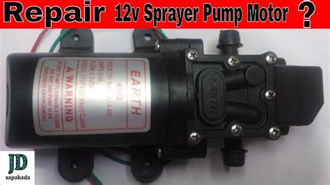 Repair 12v Dc Motor Agricultural Sprayer Pump Youtube