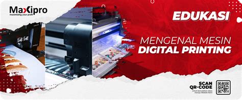 Mengenal Mesin Digital Printing Dalam Bisnis Percetakan Maxipro