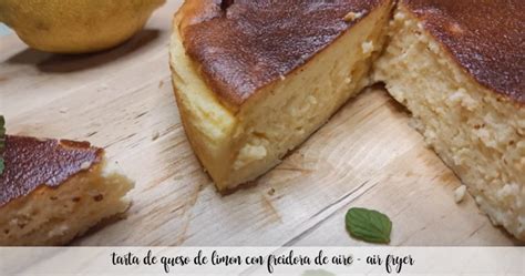 Tarta De Queso De Limon Con Freidora De Aire Air Fryer Recetas Para