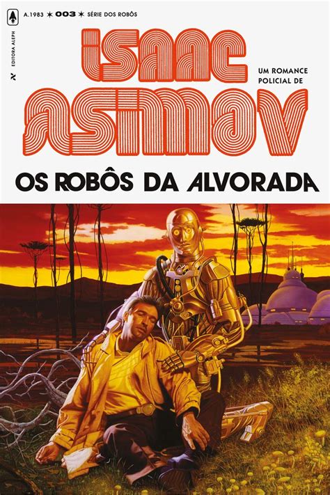 Os Rob S Da Alvorada Asimov Isaac Storto Pereira Aline Amazon