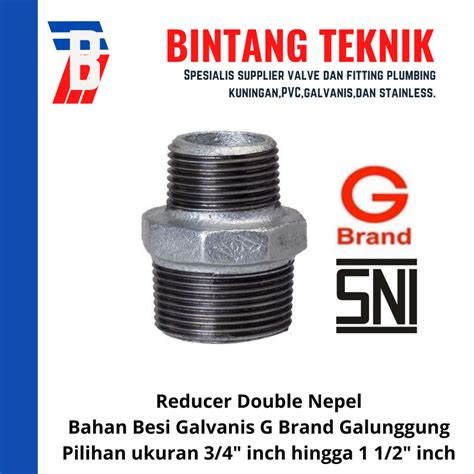 Reducer Double Nepel 3 4 X 1 2 Galvanis G Brand Galunggung Lazada