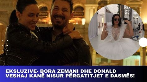 Eksluzive Bora Zemani Dhe Donald Veshaj Kan Nisur P Rgatitjet E