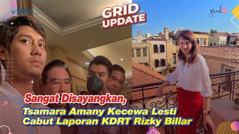 Sebuah Kemunduran Tsamara Amany Kecewa Lesti Cabut Laporan KDRT