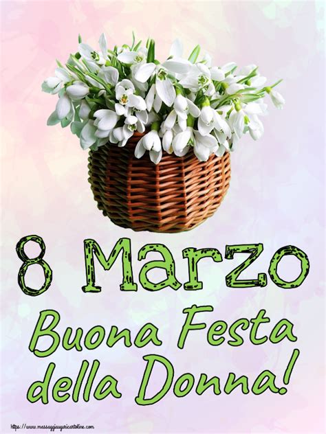 Cartoline Di 8 Marzo 8 Marzo Buona Festa Della Donna Bucaneve Nel