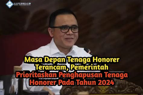 SAHNYA UU ASN TENAGA HONORER AKAN SEGERA DIHAPUSKAN PADA TAHUN 2024