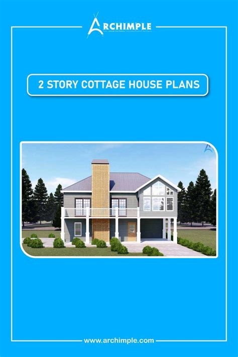 2 Story Cottage House Plans | Cozy and Charming Designs