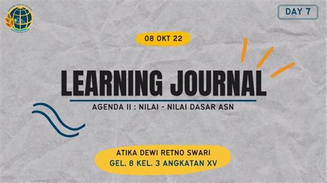 Learning Journal Agenda Ii Nilai Nilai Dasar Asn Hari Ke Vii