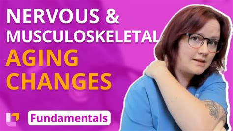 Nervous And Musculoskeletal Aging Changes Gerontology Fundamentals