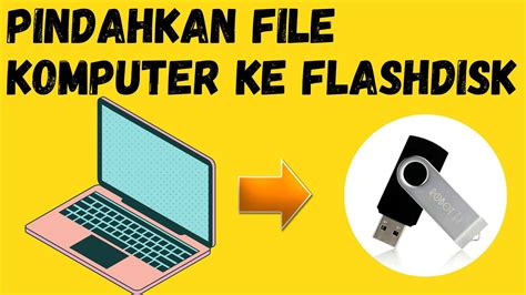 Cara Memindahkan File Dari Komputer Ke Flashdisk Teach Id Youtube