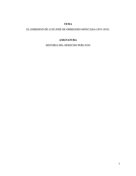 Orbegoso Trabajo Tema El Gobierno De Luis Jos De Orbegoso Moncada